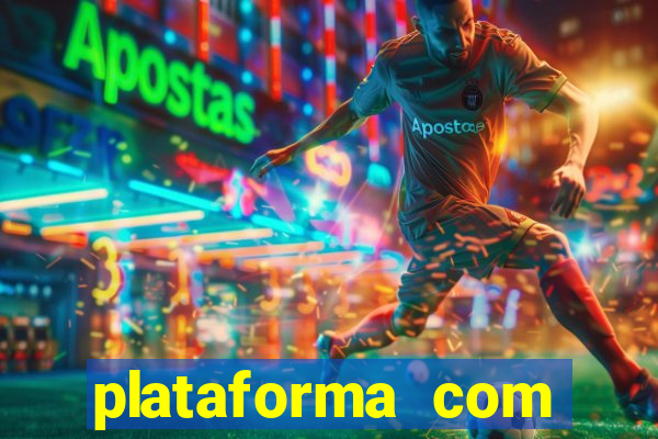 plataforma com bonus de cadastro fortune tiger