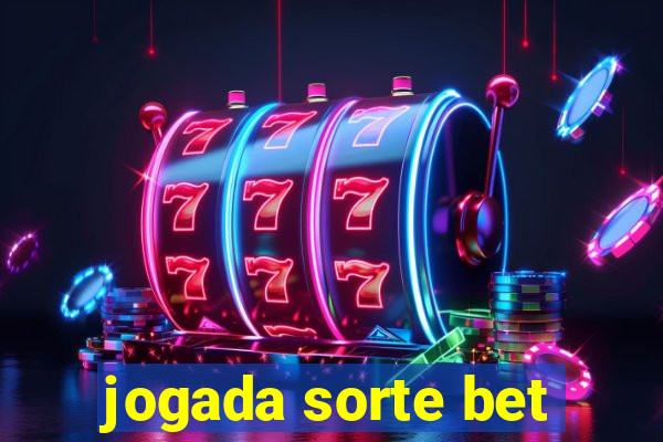 jogada sorte bet