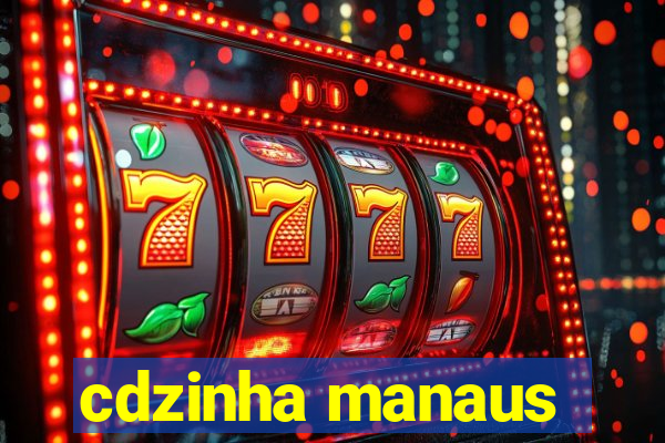 cdzinha manaus