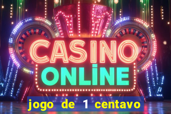 jogo de 1 centavo estrela bet