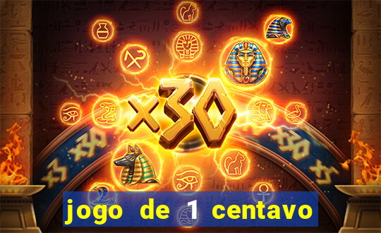 jogo de 1 centavo estrela bet