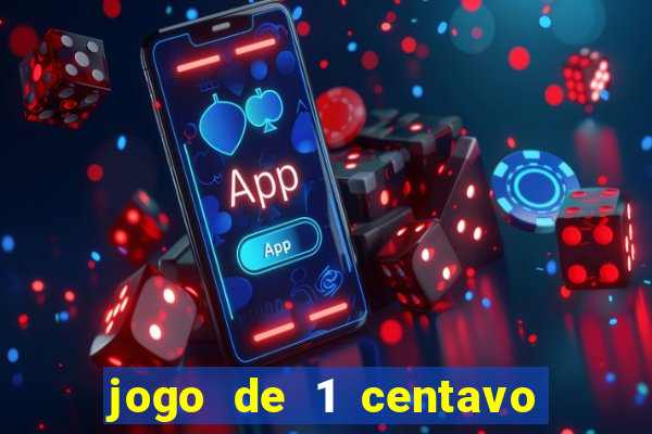 jogo de 1 centavo estrela bet