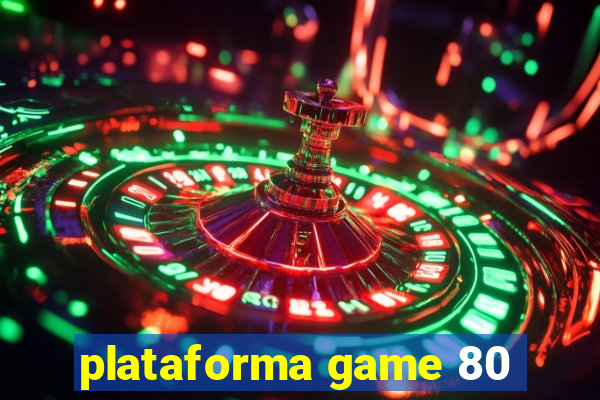 plataforma game 80