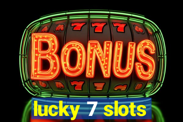 lucky 7 slots