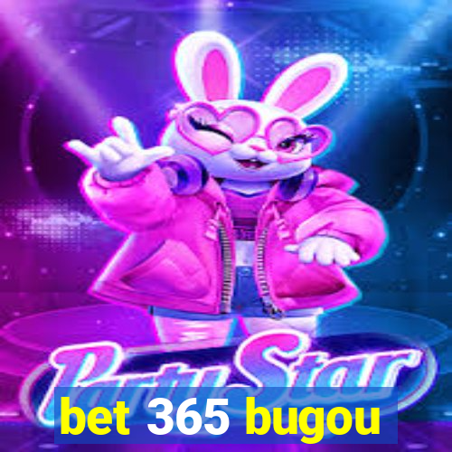 bet 365 bugou