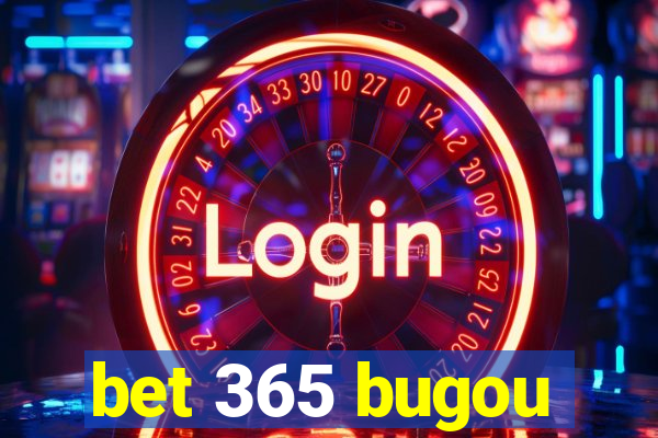 bet 365 bugou