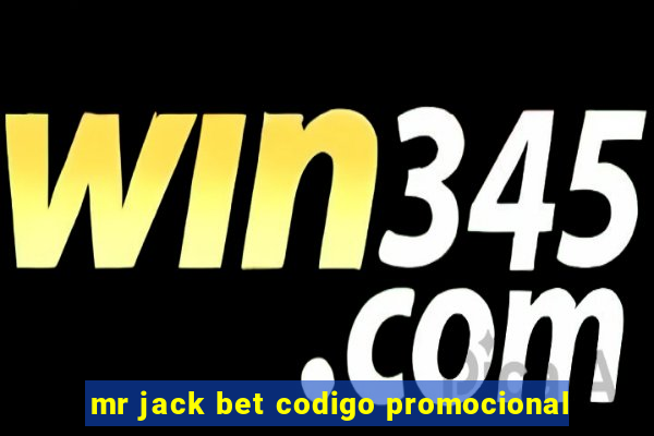 mr jack bet codigo promocional