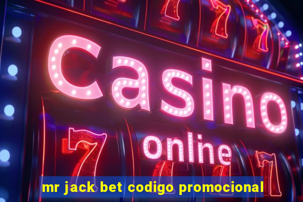 mr jack bet codigo promocional