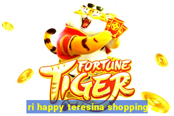 ri happy teresina shopping