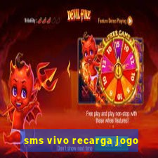 sms vivo recarga jogo