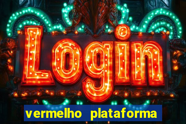 vermelho plataforma de jogos