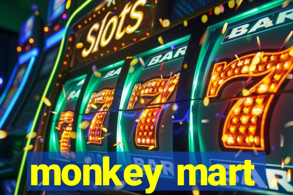 monkey mart