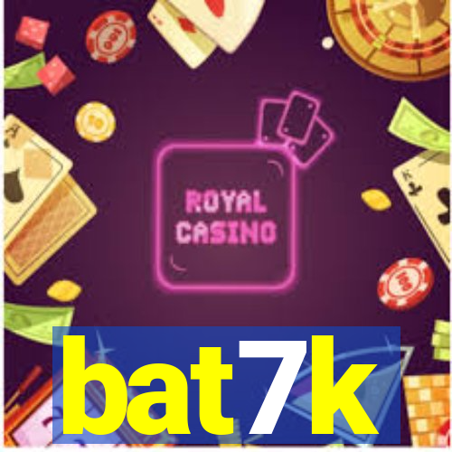 bat7k