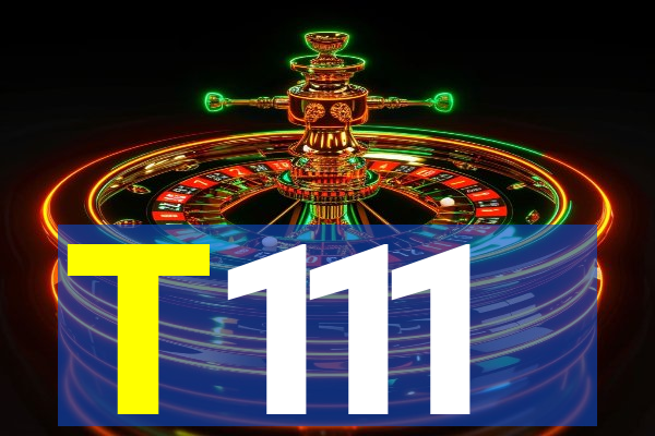 T111