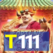 T111