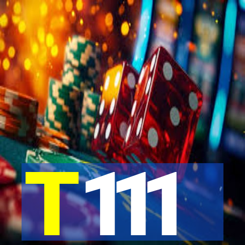 T111