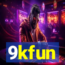 9kfun