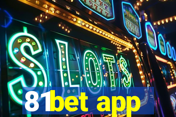 81bet app