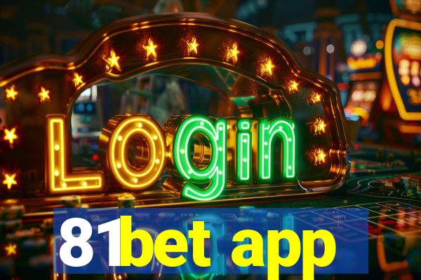 81bet app