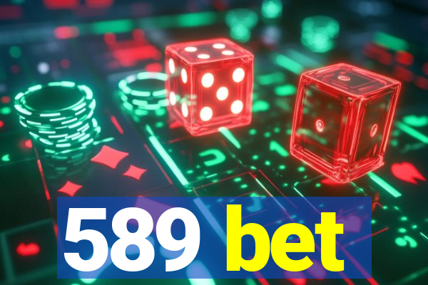 589 bet