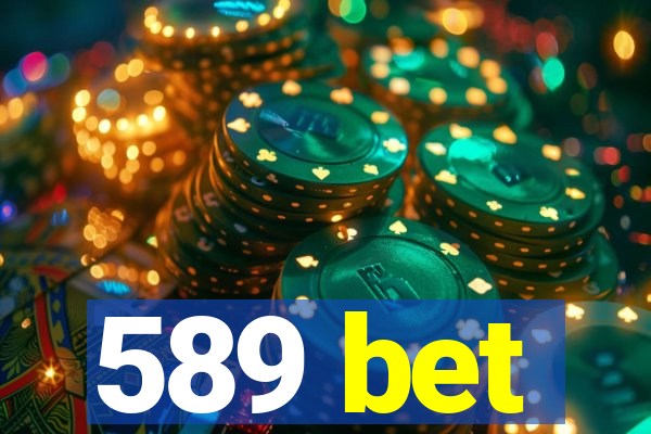 589 bet