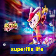 superflix life