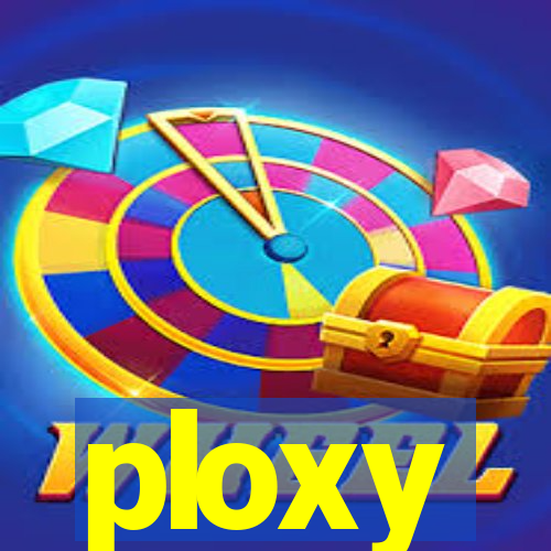 ploxy