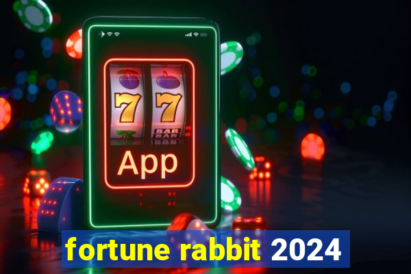 fortune rabbit 2024