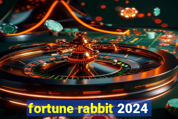 fortune rabbit 2024