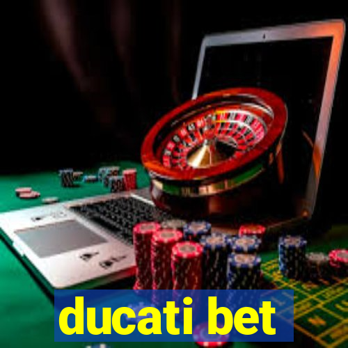 ducati bet