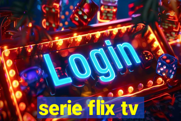 serie flix tv