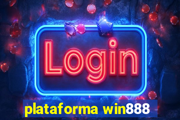 plataforma win888