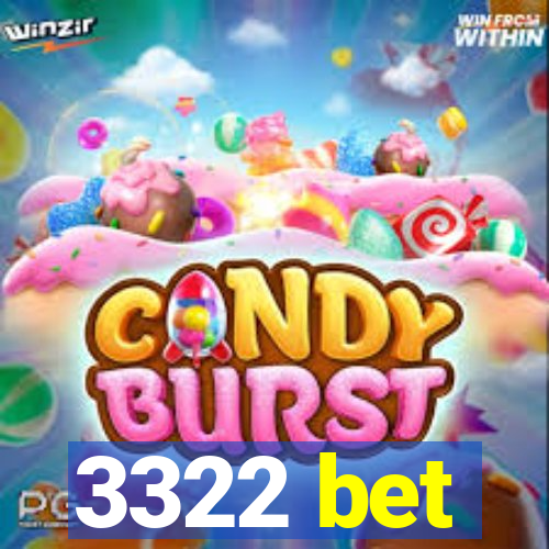 3322 bet