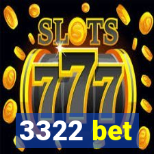 3322 bet