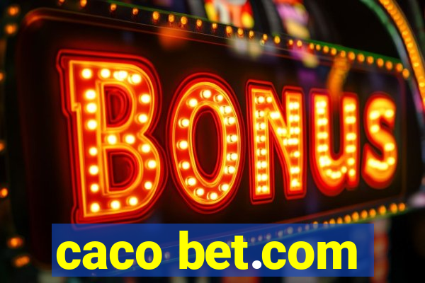 caco bet.com