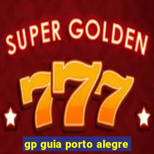 gp guia porto alegre