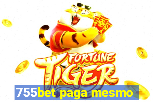 755bet paga mesmo