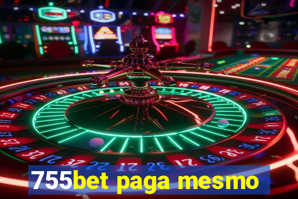 755bet paga mesmo