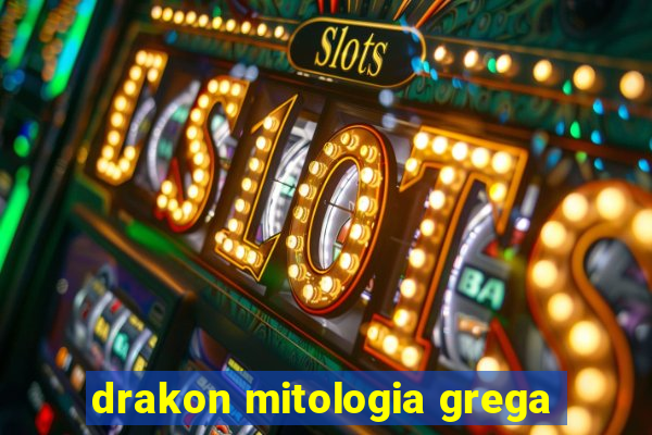 drakon mitologia grega