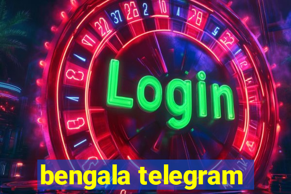 bengala telegram