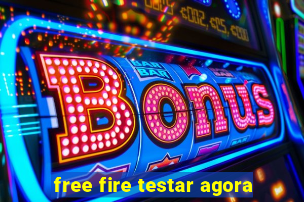 free fire testar agora