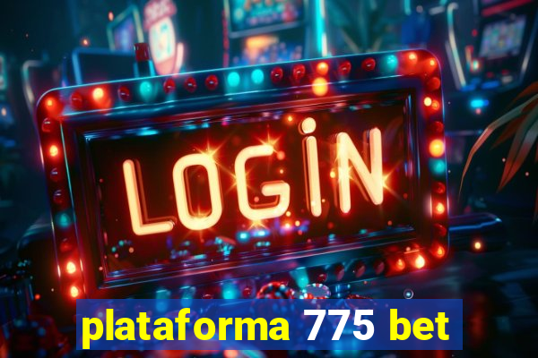 plataforma 775 bet