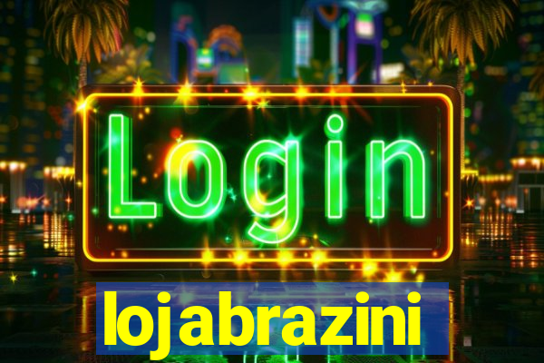 lojabrazini