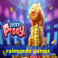 raimundo gamer