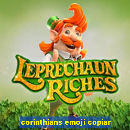 corinthians emoji copiar