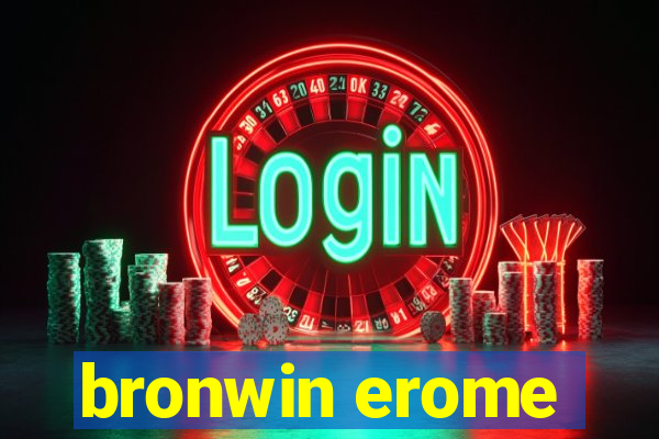 bronwin erome