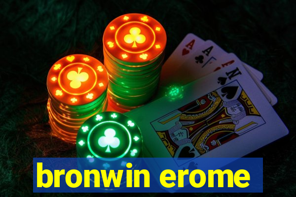 bronwin erome