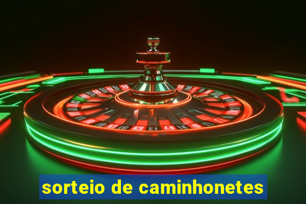 sorteio de caminhonetes