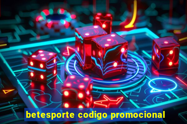 betesporte codigo promocional