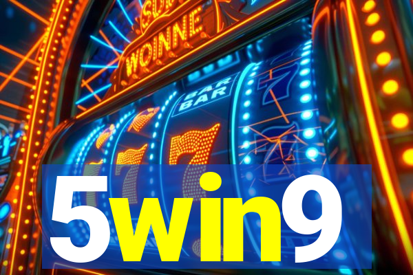 5win9